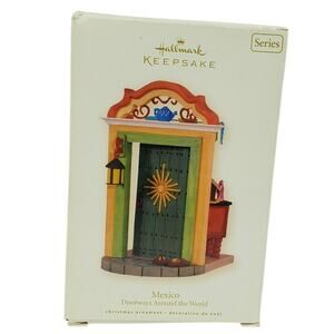 2008 Hallmark Keepsake Mexico Doorways Around The World 2nd in Series Ornament